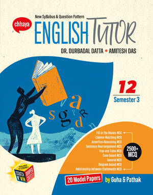 Class XII - Chhaya English Tutor Sem-3(2025)