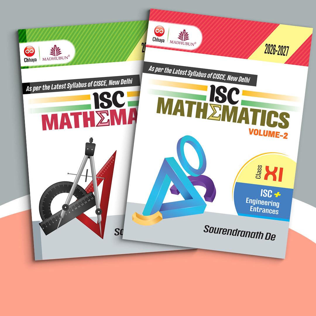 Class XI - ISC Mathematics  Vol 1 & 2(2026)