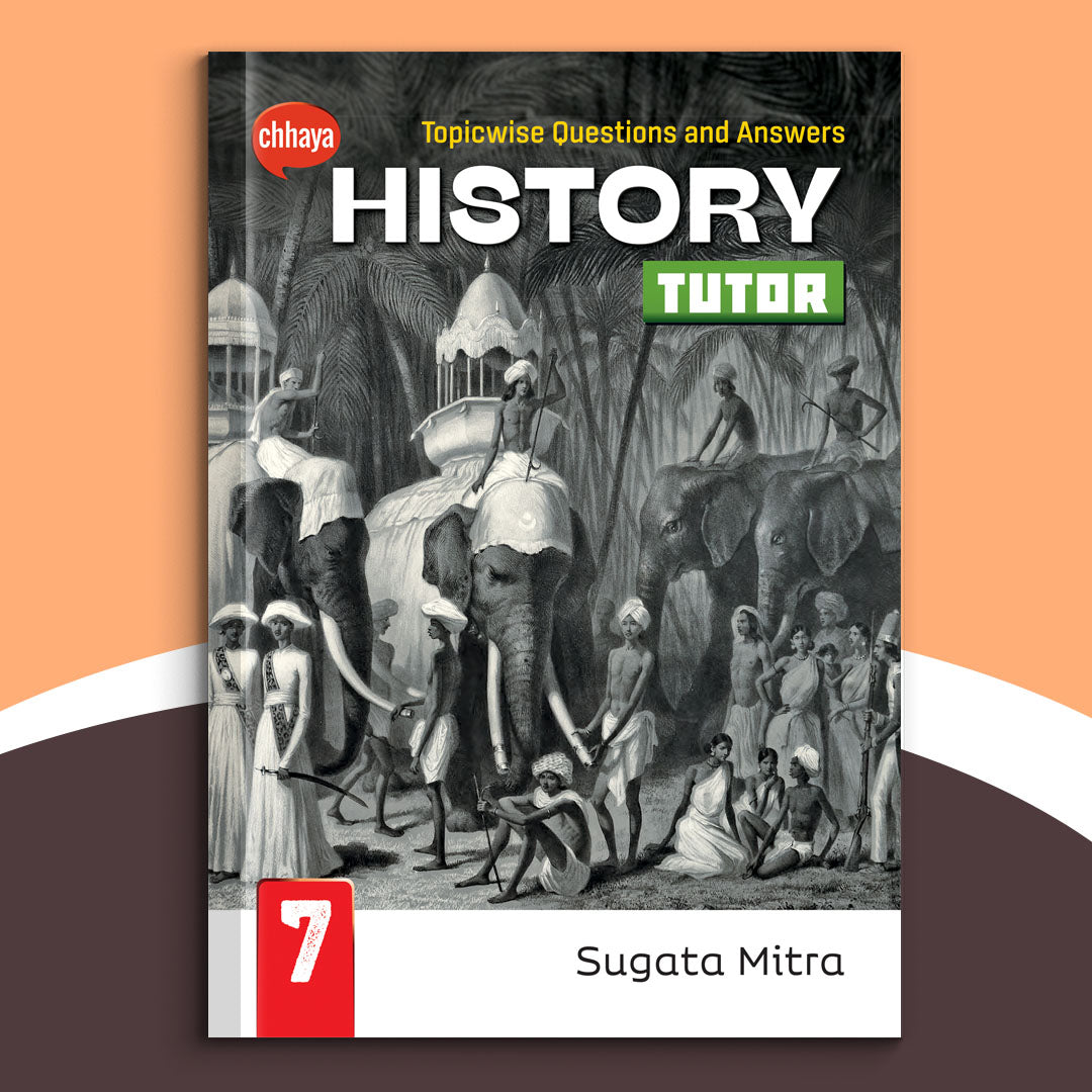 Class VII - Chhaya History Tutor (2022)